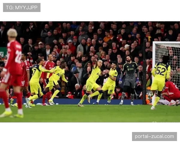 里沙利松9球热刺进攻少数亮点，前场逼抢与反击效率评估